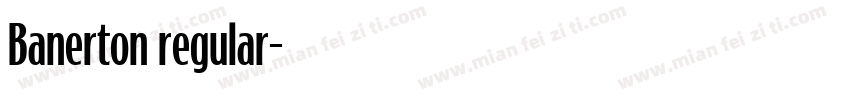 Banerton regular字体转换